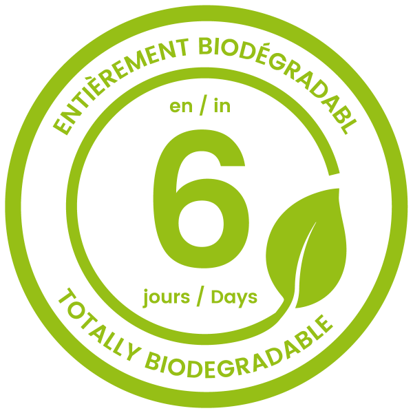 Biodégradable en 6 jours